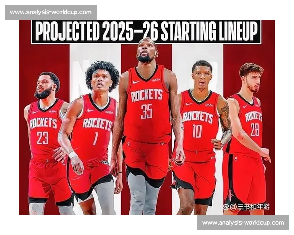 火箭休赛期非卖品曝光：四大核心 + 两潜力股锁定未来